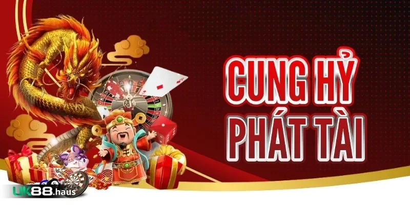 Tại Sao Nên Thử Sức Với Nổ Hũ Cung Hỷ Phát Tài Bet365?