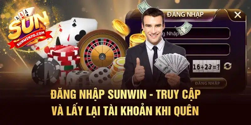 Hướng Dẫn Đăng Nhập SunWin Đơn Giản và Nhanh Chóng