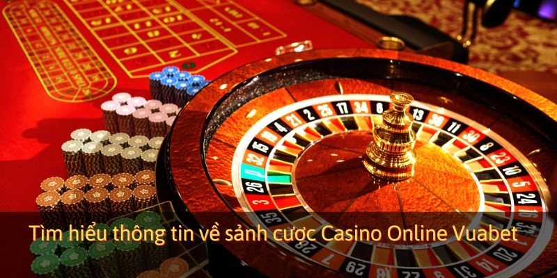 Nguyên nhân nên trải nghiệm casino online Vuabet