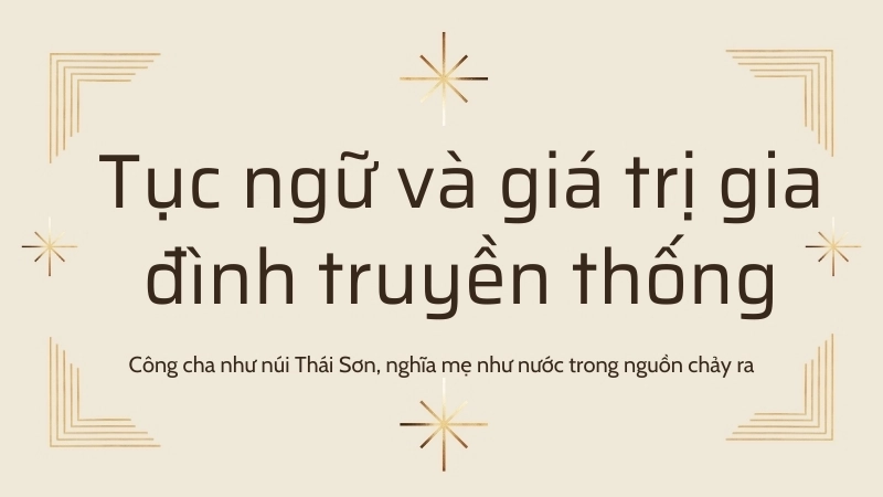  Tục ngữ văn học Việt Nam sống mãi trong đời sống hiện đại 