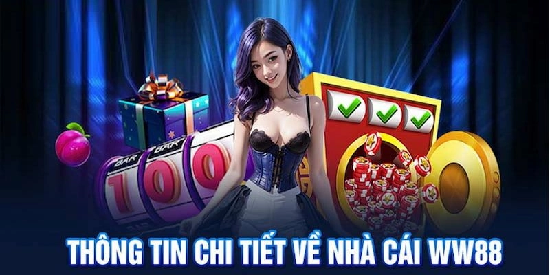 Giới thiệu về nhà cái cá cược WW88