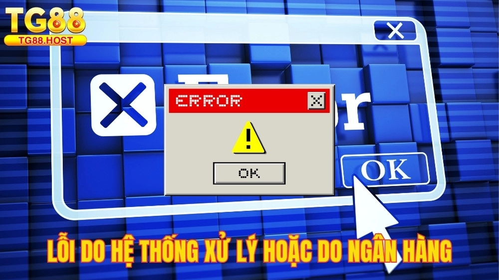 Các lỗi thường gặp khi rút tiền tại nhà cái TG88