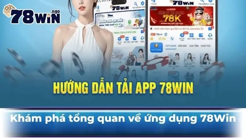 Lợi ích khi tải app 78Win thay vì chơi trên trình duyệt
