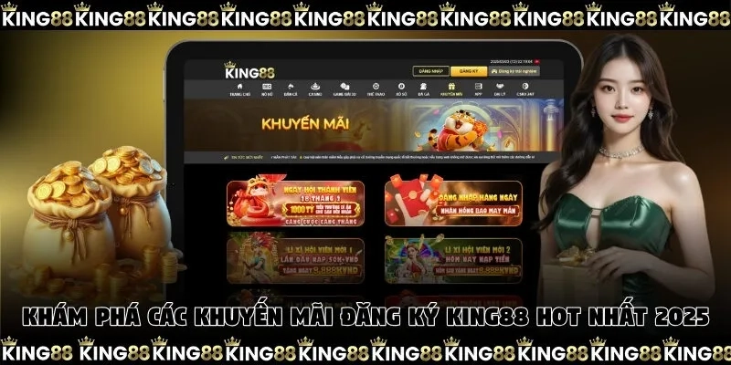 Trải nghiệm đăng ký &amp; sử dụng King88