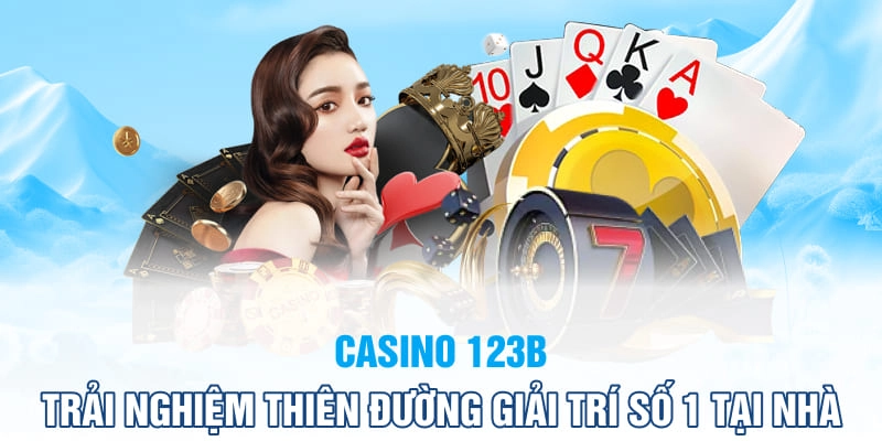 Các chương trình khuyến mãi hấp dẫn tại casino 123b