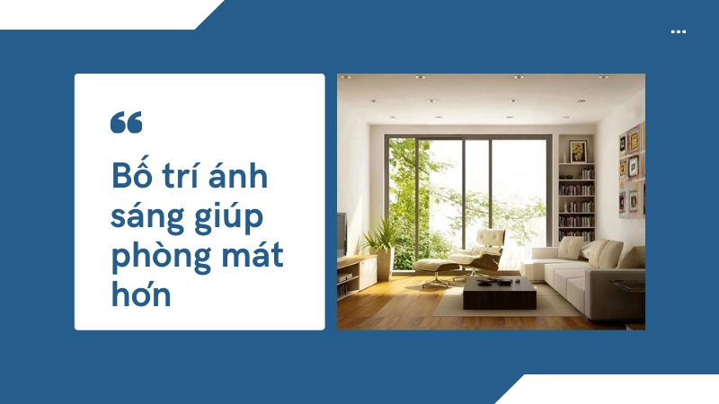 Bố trí ánh sáng tự nhiên giúp phòng thoáng mát
