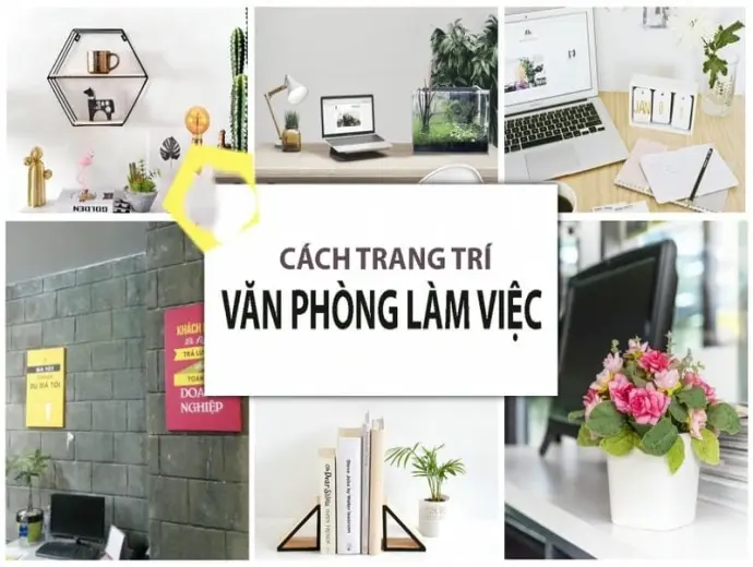 Trang trí văn phòng đẹp, chuyên nghiệp tăng hiệu quả làm việc