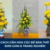 Bí quyết cắm hoa cúc đẹp và ý nghĩa trên bàn thờ ngày Tết 2026