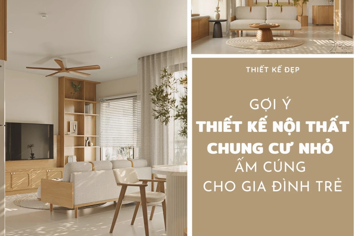 Trang trí nội thất chung cư: Bí quyết kiến tạo không gian sống đẳng cấp 2026