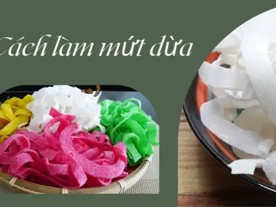 Cách làm mứt dừa tại nhà ngon ngọt, thơm hơn cả mua sẵn
